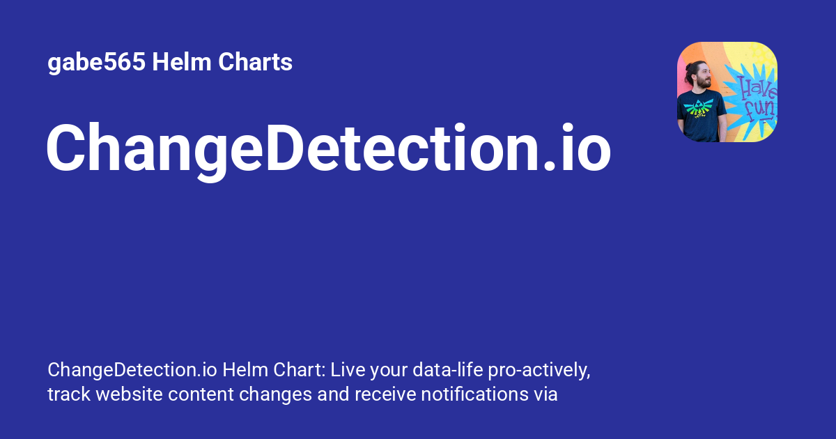 Changedetection io gabe565 helm charts